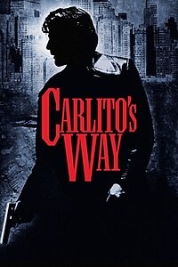 Carlito’s Way (1994)