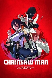 Chainsaw Man – The Movie: Reze Arc (2025)