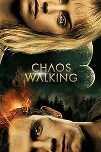 Chaos Walking (2021)