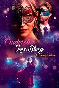 Cinderella Love Story – Der Maskenball (2025)