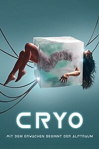 Cryo: Mit dem Erwachen beginnt der Alptraum (2023)