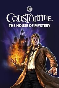 DC Showcase: Constantine: The House of Mystery (2022)