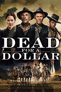 Dead for a Dollar (2022)