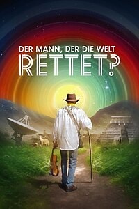 Der Mann, der die Welt rettet? (2026)