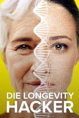 Die Longevity-Hacker (2024) – Filmcover