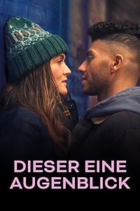 Dieser eine Augenblick (2025)