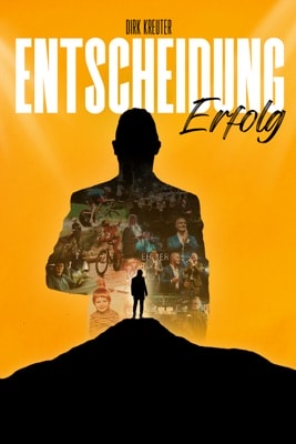 Dirk Kreuter – Entscheidung: Erfolg (2025) – Filmcover