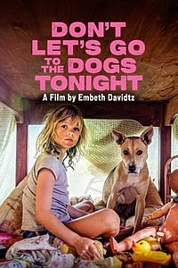 Don’t Let’s Go to the Dogs Tonight (2025)