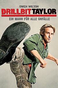 Drillbit Taylor – Ein Mann fϋr alle Unfälle (2008)
