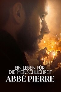 Ein Leben für die Menschlichkeit: Abbé Pierre (2024)