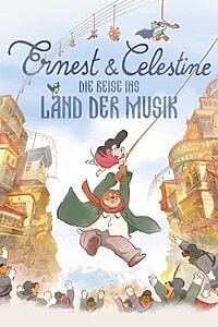 Ernest & Célestine: Die Reise ins Land der Musik (2023)