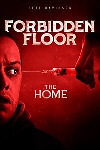 Forbidden Floor – The Home (2025)