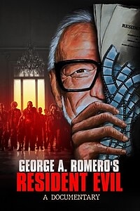 George A. Romero’s Resident Evil – A Documentary (2025)