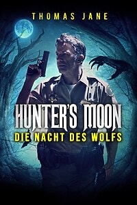 Hunter’s Moon: Die Nacht des Wolfs (2022)