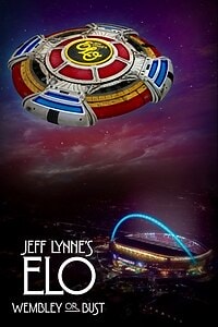 Jeff Lynne’s ELO – Wembley or Bust (2017)