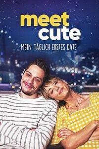 Meet Cute: Mein täglich erstes Date (2022)