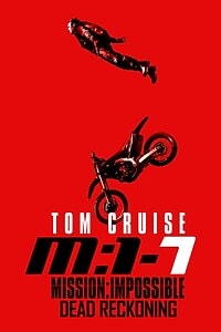Mission: Impossible – Dead Reckoning (2023)