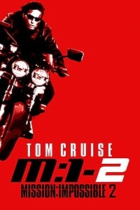 Mission: Impossible II (2006)