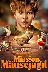 Mission: Mäusejagd – Chaos unterm Weihnachtsbaum (2025)