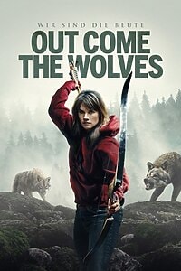 Out Come the Wolves – Wir sind die Beute (2024)