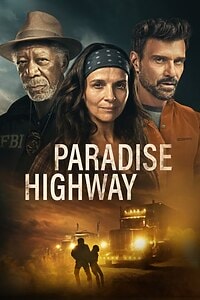Paradise Highway – Straße der Angst (2022)