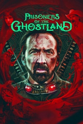 Prisoners of the Ghostland (2021) – Filmcover