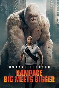 Rampage – Big Meets Bigger (2018)
