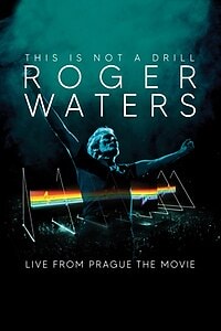 Roger Waters This Is Not a Drill: Live From Prague – The Movie (2025)