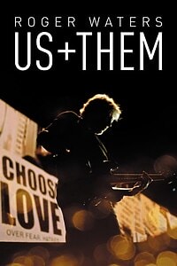 Roger Waters – Us + Them (2020)