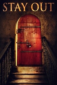 Stay Out (2022)