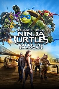Teenage Mutant Ninja Turtles: Out of the Shadows (2016)