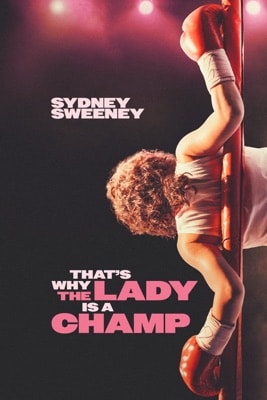 That’s Why The Lady Is A Champ (2026) – Filmcover