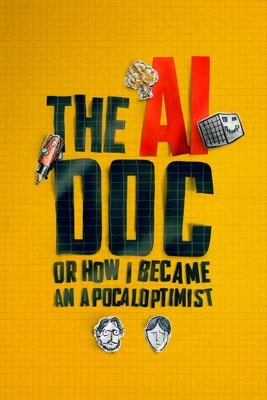 The AI Doc: Or How I Became an Apocaloptimist (2026) – Filmcover