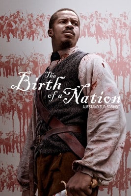 The Birth of a Nation – Aufstand zur Freiheit (2017) – Filmcover