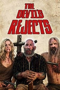 The Devil’s Rejects (2005)