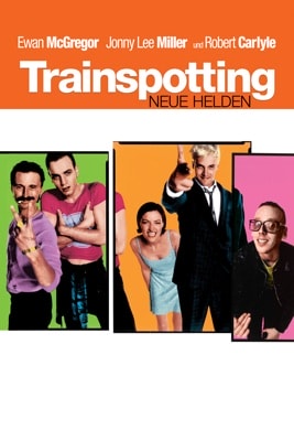 Trainspotting – Neue Helden (1996) – Filmcover