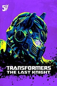 Transformers: The Last Knight (2017)
