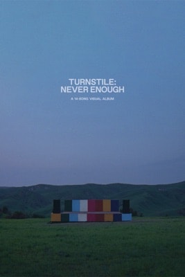 Turnstile: Never Enough (2025) – Filmcover