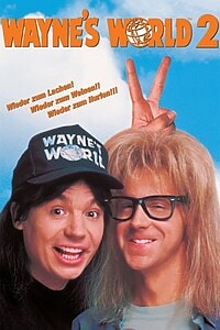 Wayne’s World 2 (1993)