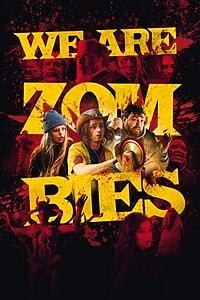 We Are Zombies (2024)