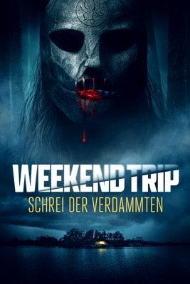 Weekend Trip: Schrei der Verdammten (2022) – Filmcover
