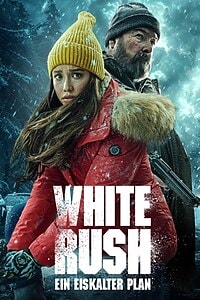 White Rush: Ein eiskalter Plan (2025)