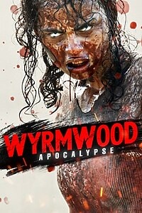 Wyrmwood: Apocalypse (2022)